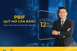 PVCB Capital ra mắt Quỹ đầu tư cân bằng PBIF