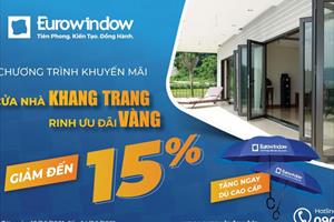 Eurowindow ưu đãi tới 15% cho khách hàng phía Nam