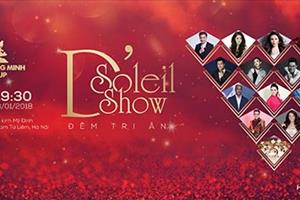 Ngày 13/1, Tân Hoàng Minh tổ chức “D’. Soleil Show” tri ân khách hàng