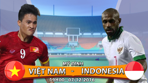 Nhận định bóng đá ĐT Việt Nam vs Indonesia, 19h00 ngày 7/12: Tin ở hoa hồng