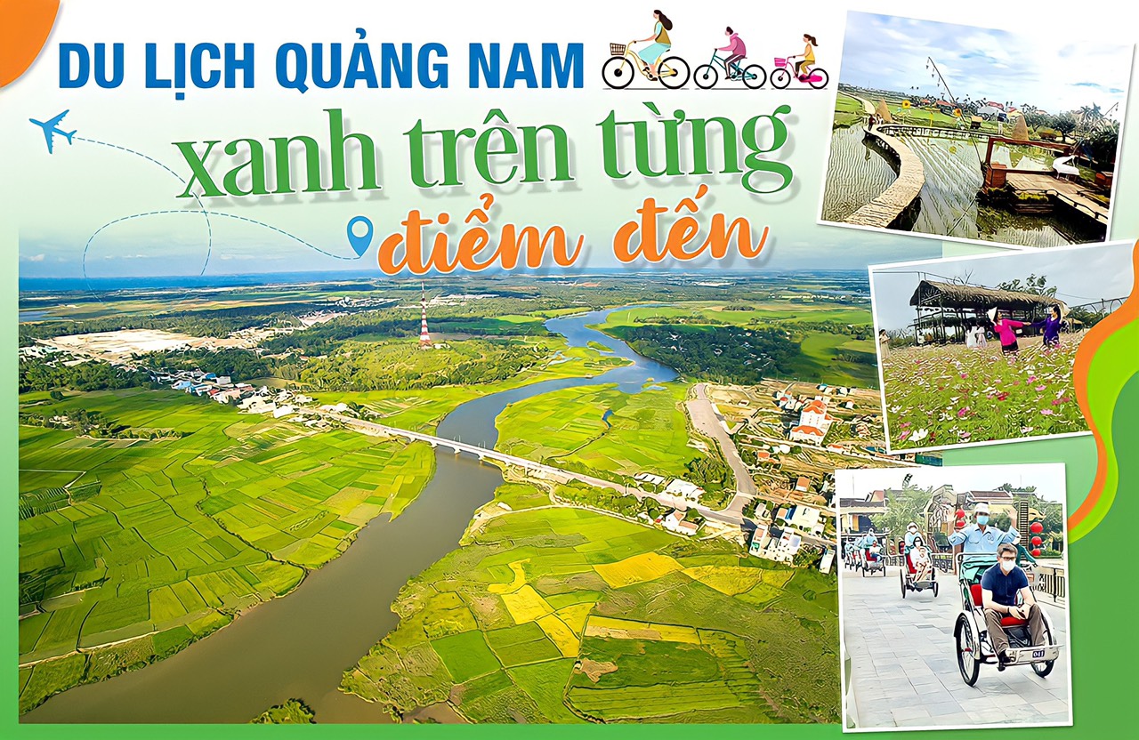 Quảng Nam quyết tâm hướng đến chuẩn du lịch xanh trong năm 2022.
