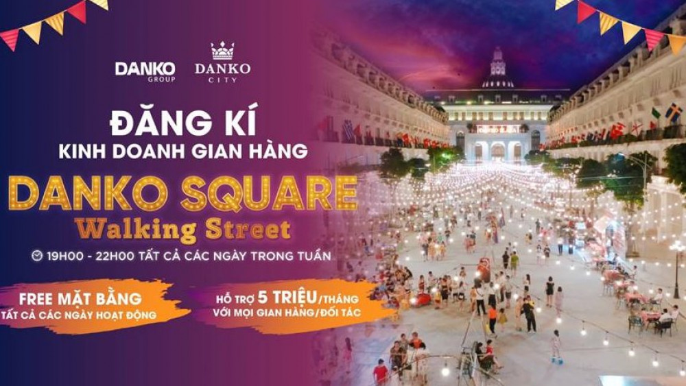 Miễn phí mặt bằng và hỗ trợ tài chính cho các gian hàng tại Danko Square – Danko City