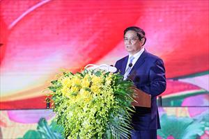 Thủ tướng Phạm Minh Chính: Quảng Bình có cơ hội phát triển trở thành tỉnh khá của khu vực miền Trung