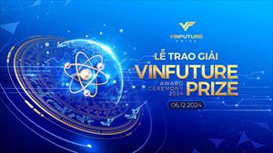 VinFuture công bố Tuần lễ Khoa học Công nghệ và Lễ trao giải VinFuture 2024