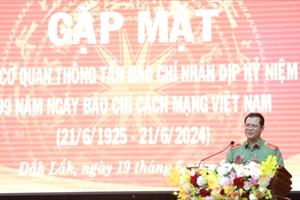 Công an tỉnh Đắk Lắk gặp mặt các cơ quan báo chí nhân kỷ niệm 99 năm Ngày Báo chí Cách mạng Việt Nam