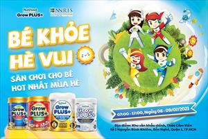 Nutifood GrowPLUS+ ra mắt “sân chơi” hot nhất mùa hè cho trẻ em Việt