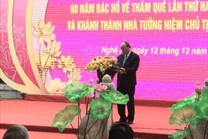 Trang trọng Lễ kỷ niệm 60 năm Bác Hồ về thăm quê lần thứ hai và khánh thành Nhà tưởng niệm Chủ tịch Hồ Chí Minh
