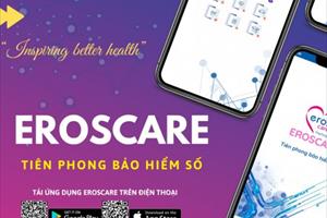 Eroscare Việt Nam - Ứng dụng công nghệ 4.0 trong lĩnh vực bảo hiểm số