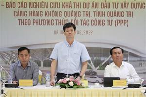 Kết nối các trục phát triển kinh tế để tăng tính khả thi cho dự án Sân bay Quảng Trị