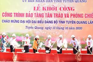 Tuyên Quang: Khởi công xây dựng Bảo tàng Tân Trào 