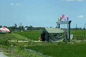 Hà Nam: Khởi tố vụ án làm lây lan dịch bệnh truyền nhiễm tại thôn Quan Nhân