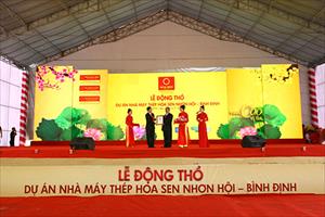 Động thổ dự án nhà máy Thép Hoa Sen Nhơn Hội – Bình Định