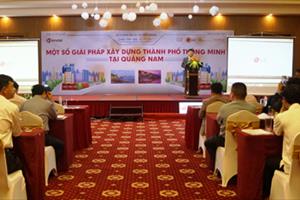 Quảng Nam: Hội thảo “Một số giải pháp xây dựng thành phố thông minh”