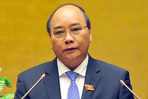 Đề cử ông Nguyễn Xuân Phúc tiếp tục làm Thủ tướng Chính phủ
